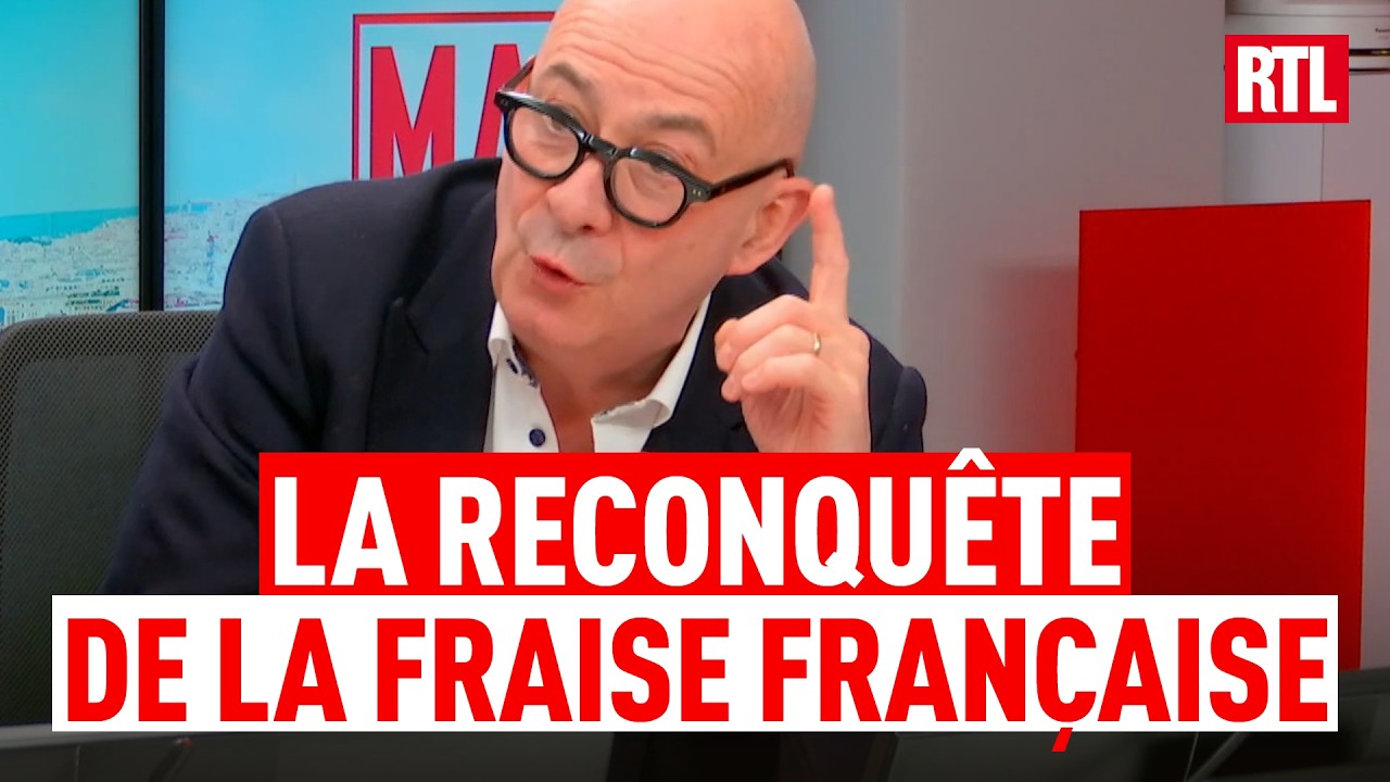 Comment la FRAISE FRAN&Ccedil;AISE a repris du poil de la b&ecirc;te : l'&eacute;dito de Fran&ccedil;ois LENGLET sur RTL