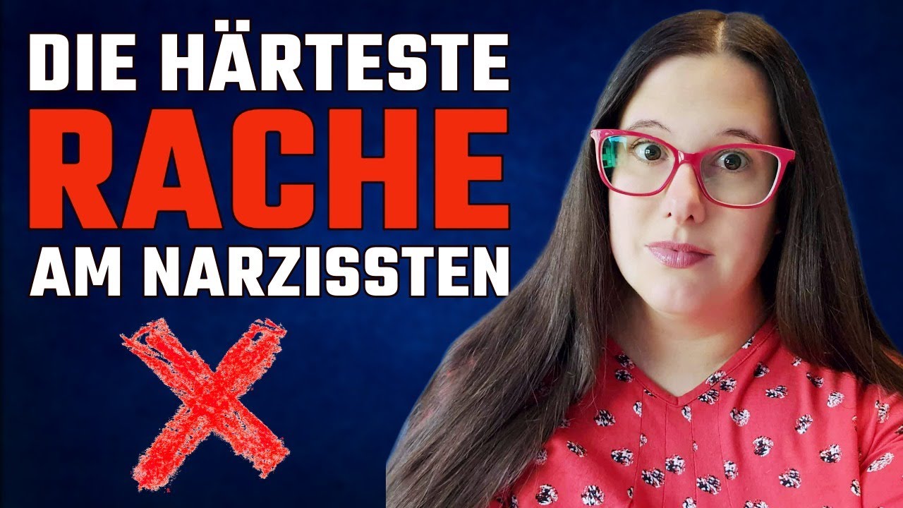 Die härteste Rache am Narzissten