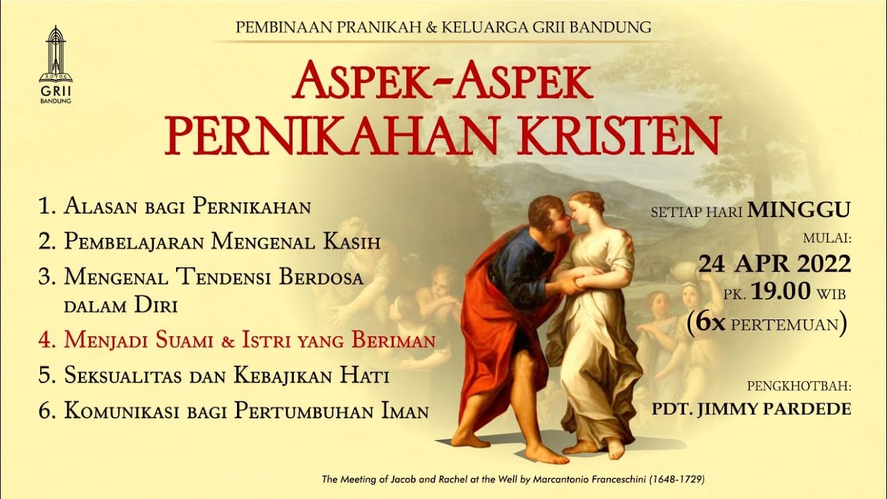 Menjadi Suami & Istri yang Beriman - Pdt. Jimmy Pardede - Pembinaan Pranikah & Keluarga - 22 Mei '22