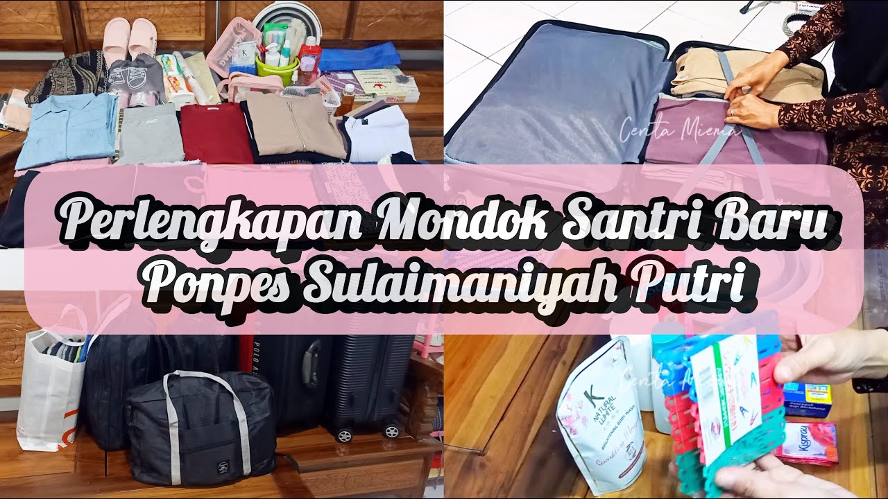 PERLENGKAPAN MONDOK SANTRI BARU PONPES SULAIMANIYAH PUTRI LAWANG MALANG @ceritamiema4469