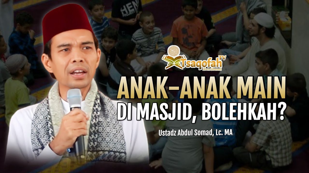 Anak-Anak Bermain di Masjid, Bolehkah? | Ustadz Abdul Somad, Lc. MA | Tanya Jawab UAS