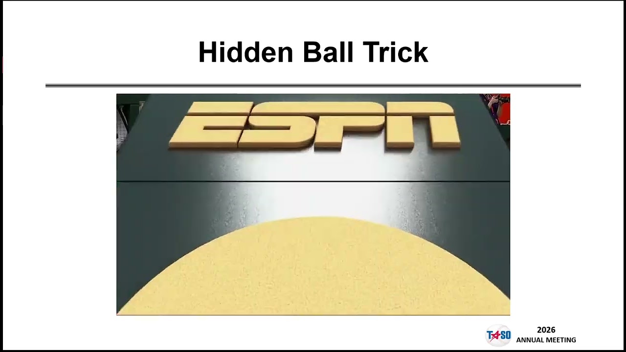 TASO 2026 ANNUAL MEETING Charged Conference Pace of Play Hidden Ball Trick Props
