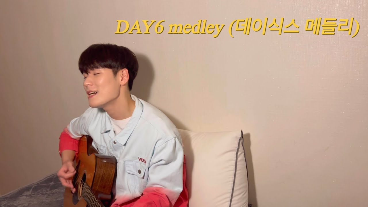 DAY6 medley (데이식스 메들리) acoustic ver.
