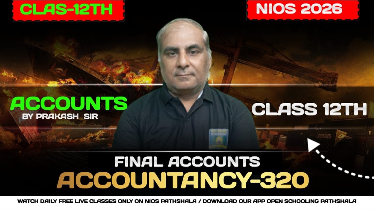 NIOS Class 12 Accountancy (320) Topic Journal | Live Classes by Prakash Sir | NIOS 2026