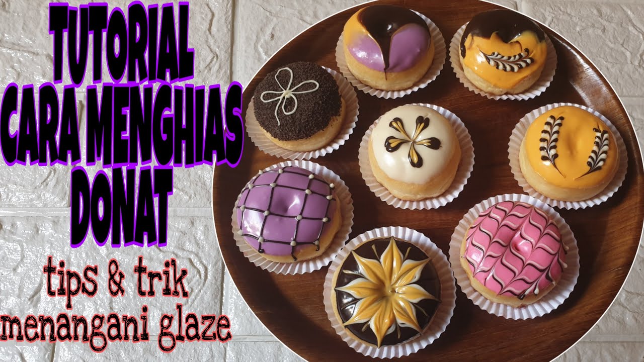 TUTORIAL Menghias Donat CANTIK Dengan Glaze || tips dan trik menangani glaze