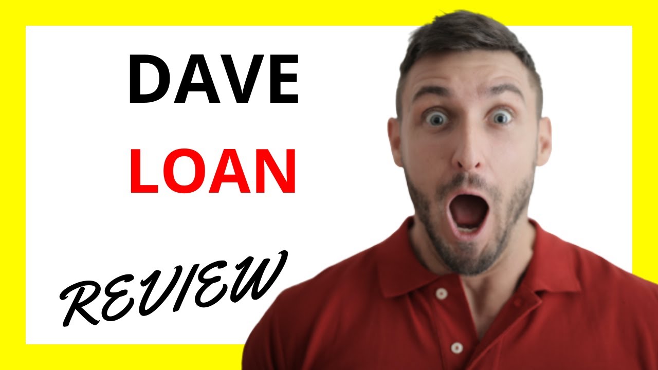 🔥 Dave Loan Review: Pros and Cons