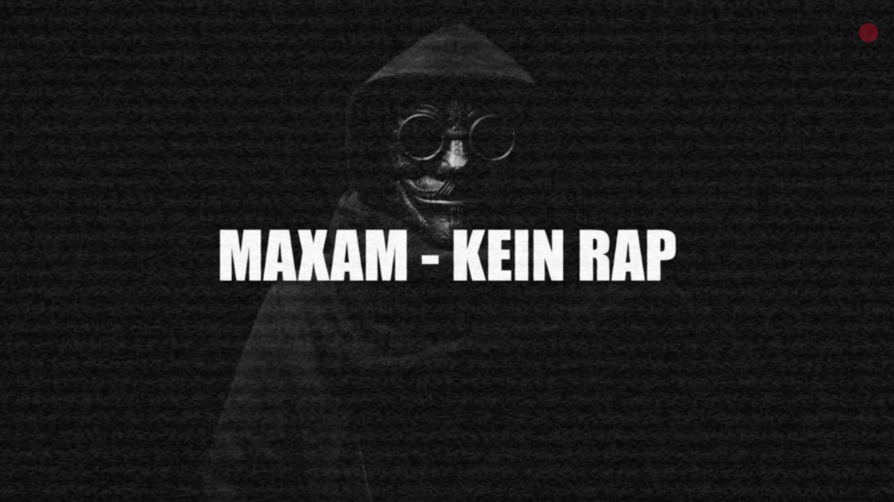 MAXAM &ndash; KEIN RAP (Official)