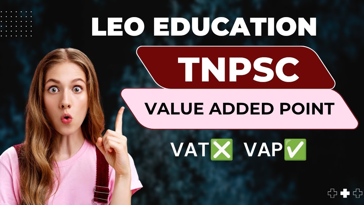 Value Added Point (VAP) Series | TNPSC | General Studies | Leo Education  #tnpsc #generalstudies 