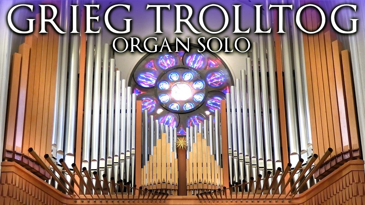 GRIEG - TROLLTOG (MARCH OF THE TROLLS) ORGAN SOLO - JONATHAN SCOTT - BOD&Oslash; CATHEDRAL DOMKIRKE NORWAY