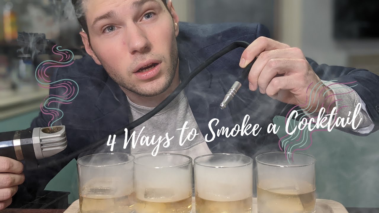 4 Different Ways to Smoke a Cocktail | CHEAP AND EFFICIENT WAYS TO SMOKE A COCKTAIL