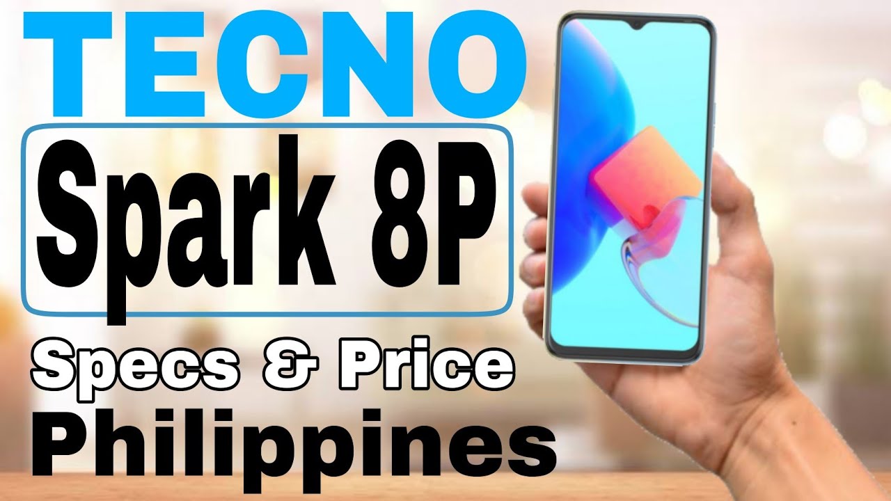 TECNO Spark 8P Specs & Official Price | Philippines