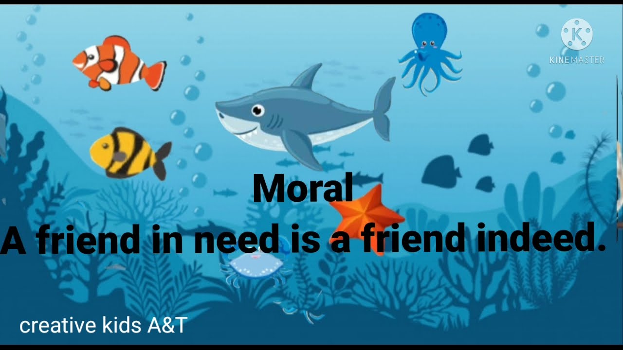 A friend in need is a friend indeed | easy moral story for kids in English | fish story for kids.