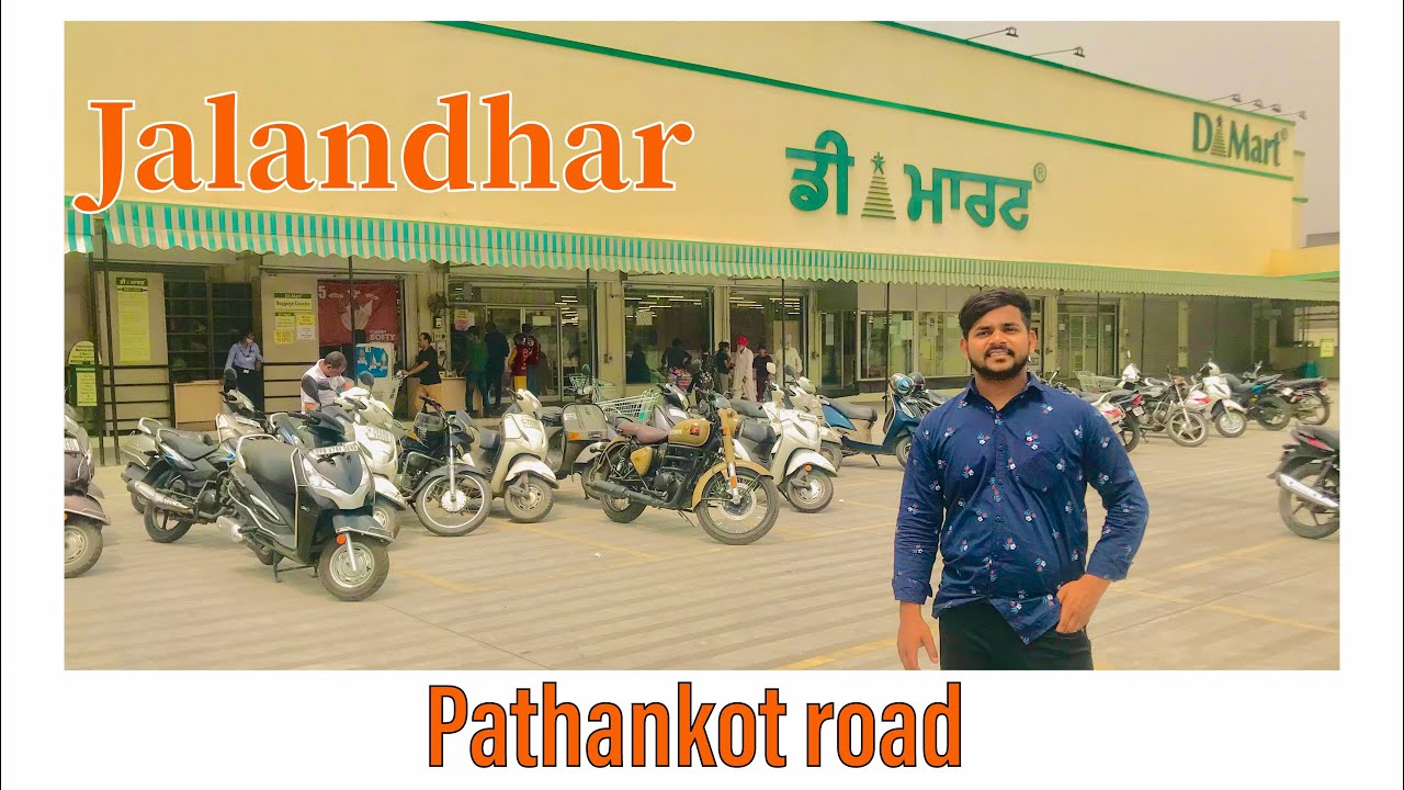 D mart  Jalandhar Pathankot road