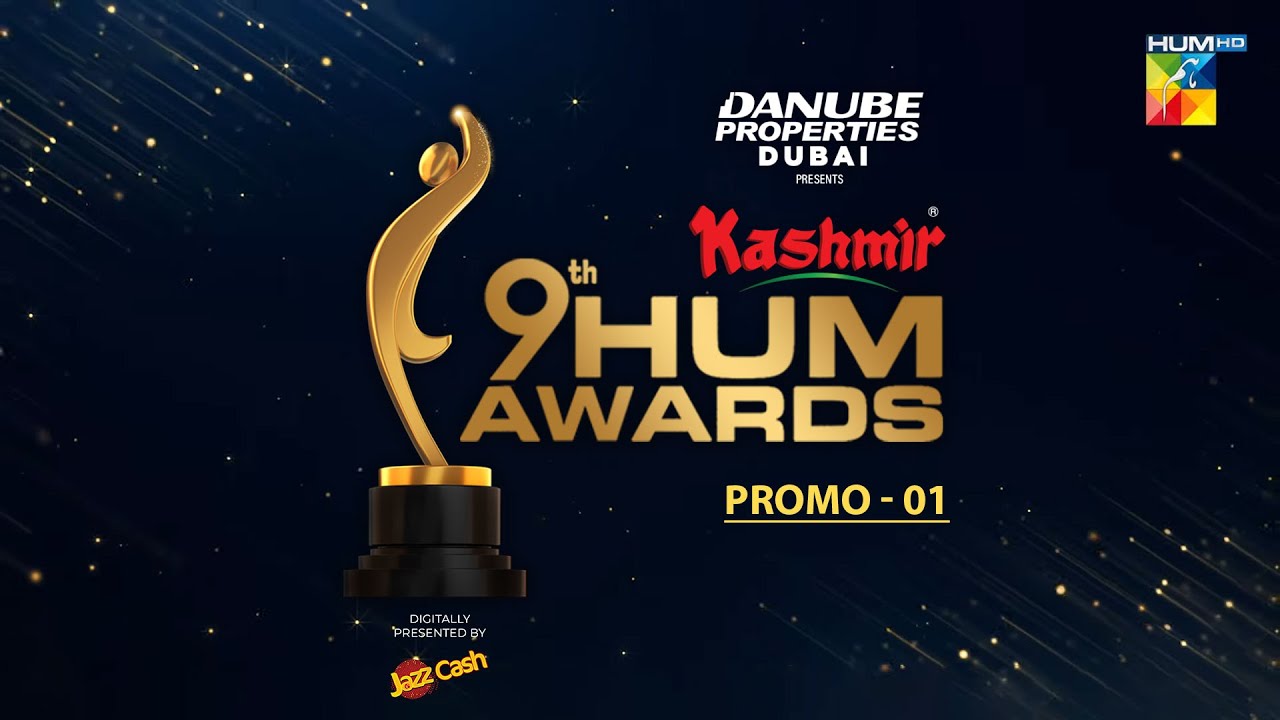 Danube Properties Dubai presents the Kashmir 9th HUM Awards - Presented by JazzCash - 28th Sep 2024