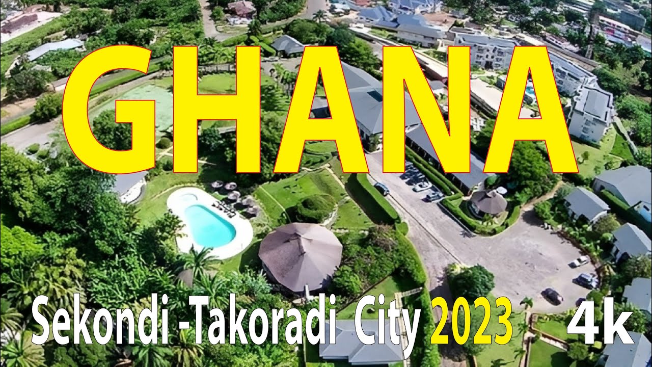 Sekondi- Takoradi City , GHANA 4K By Drone 2023