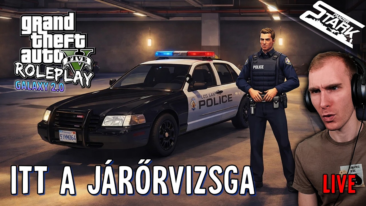Elérkezett a JÁRŐRVIZSGA ideje.. - GTA 5 RolePlay #45 - Stark Galaxy2.0