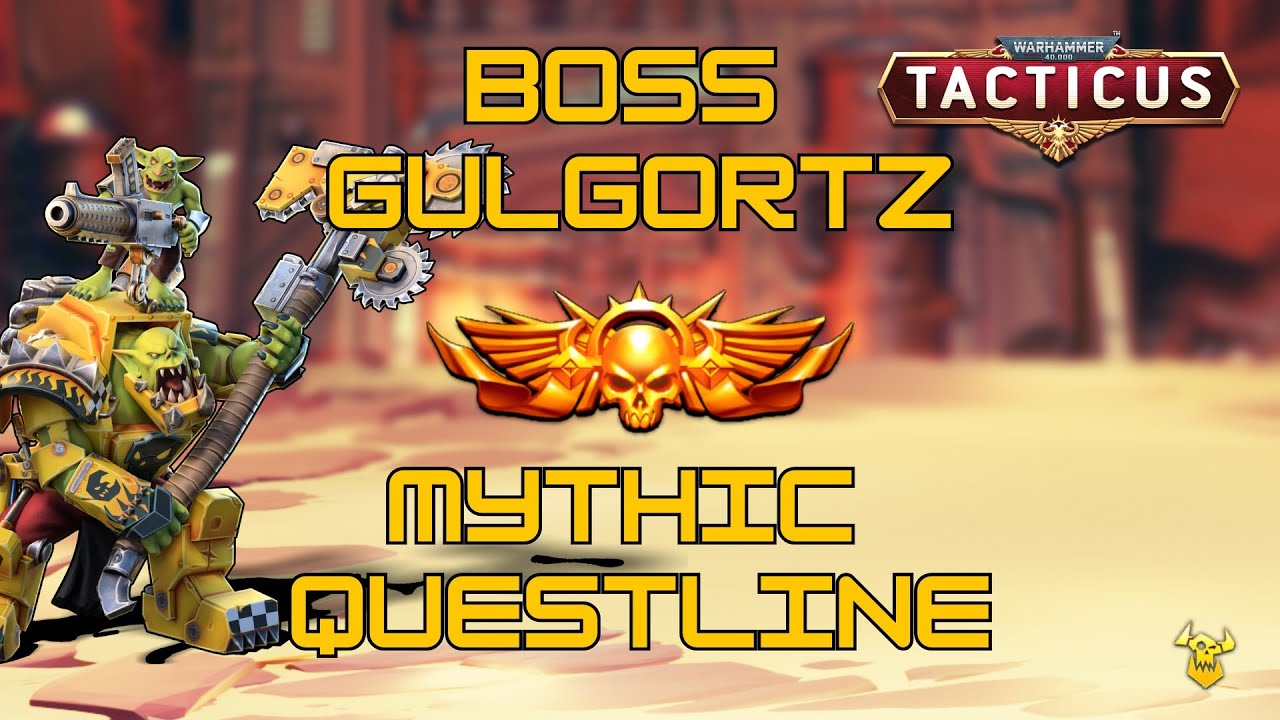 BOSS GULGORTZ GUIDE - Mythic questline - All 5 Mythic quests - Tacticus #gaming