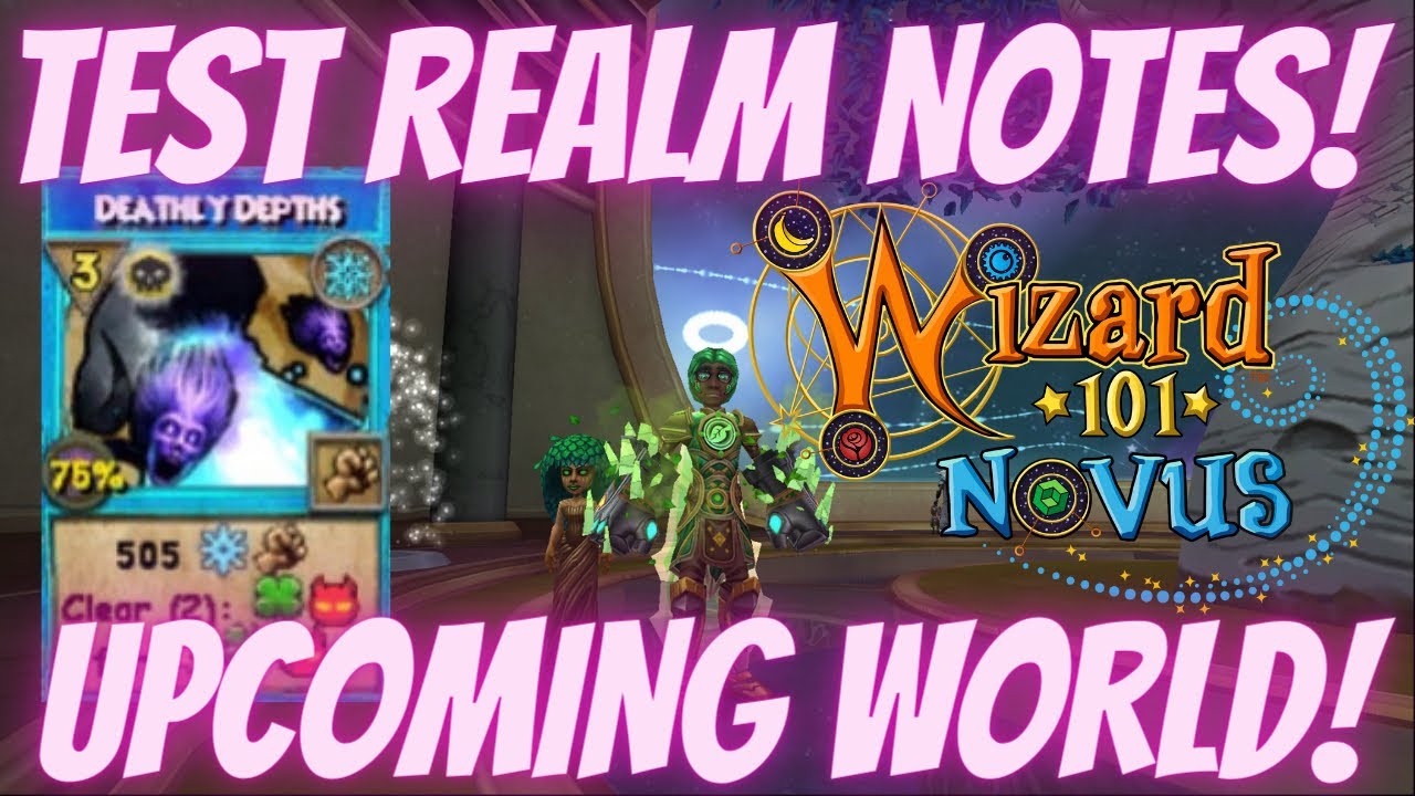 🌟TEST REALM IS HERE! Wizard101 Novus Test Realm Notes! November 7, 2022!
