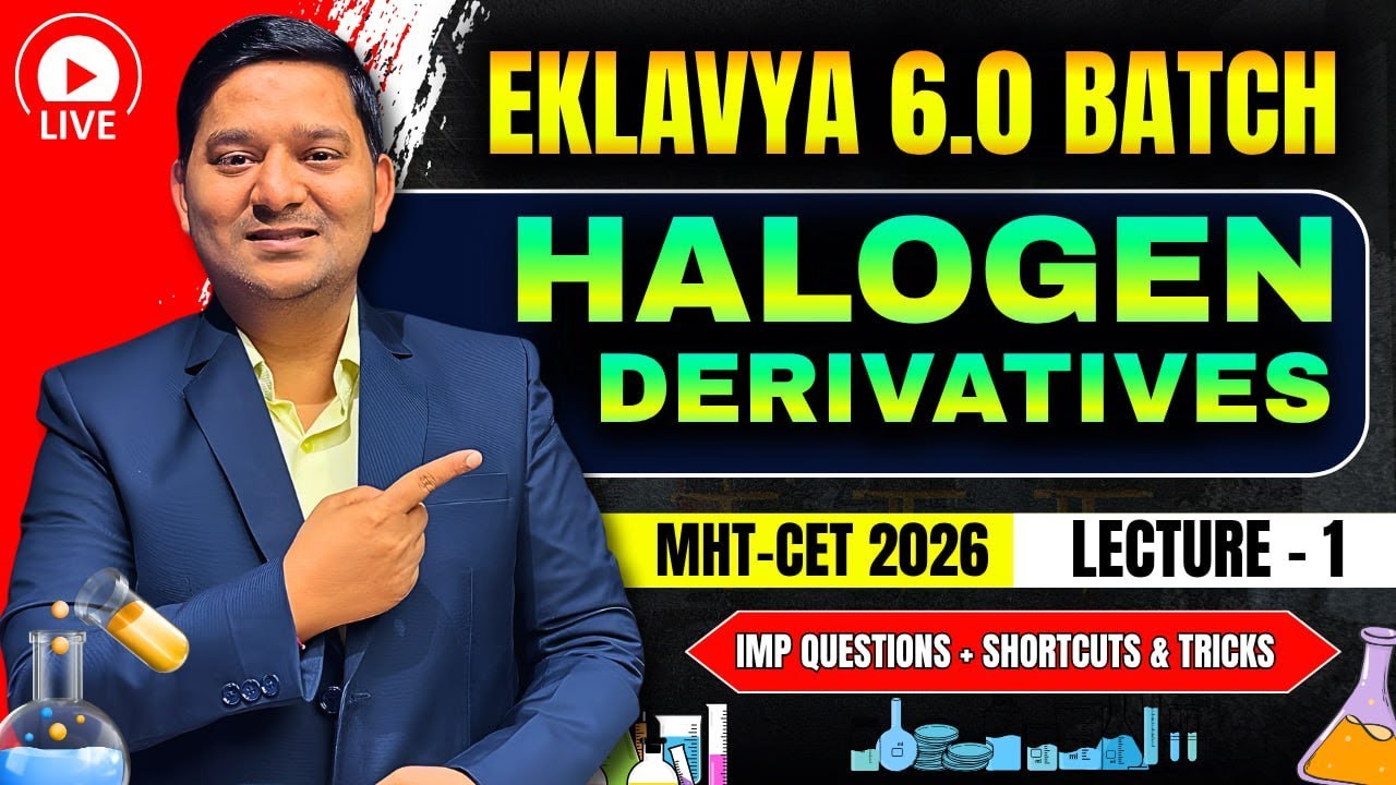 10.HALOGEN DERIVATIVES - L - 1 - EKLAVYA 6.0 BATCH | CHEMISTRY | Sovind Sir | CET IMP