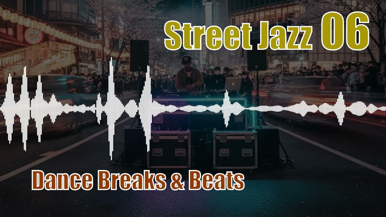 【Full Track / Street Jazz 06】