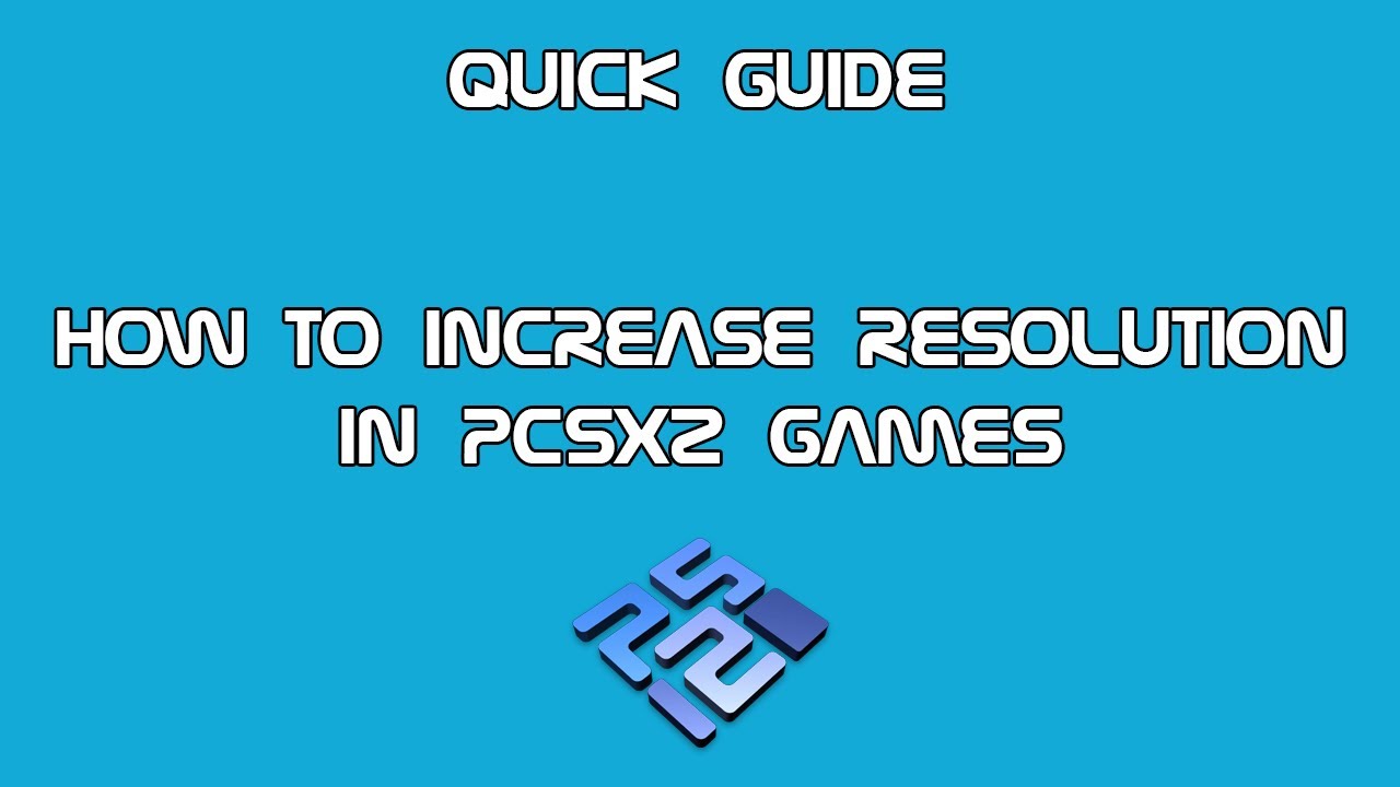 PCSX2 Tutorial - How to Increase Resolution