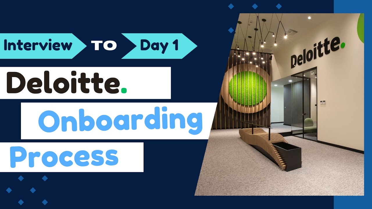 Deloitte On boarding Process | Deloitte | On boarding Process