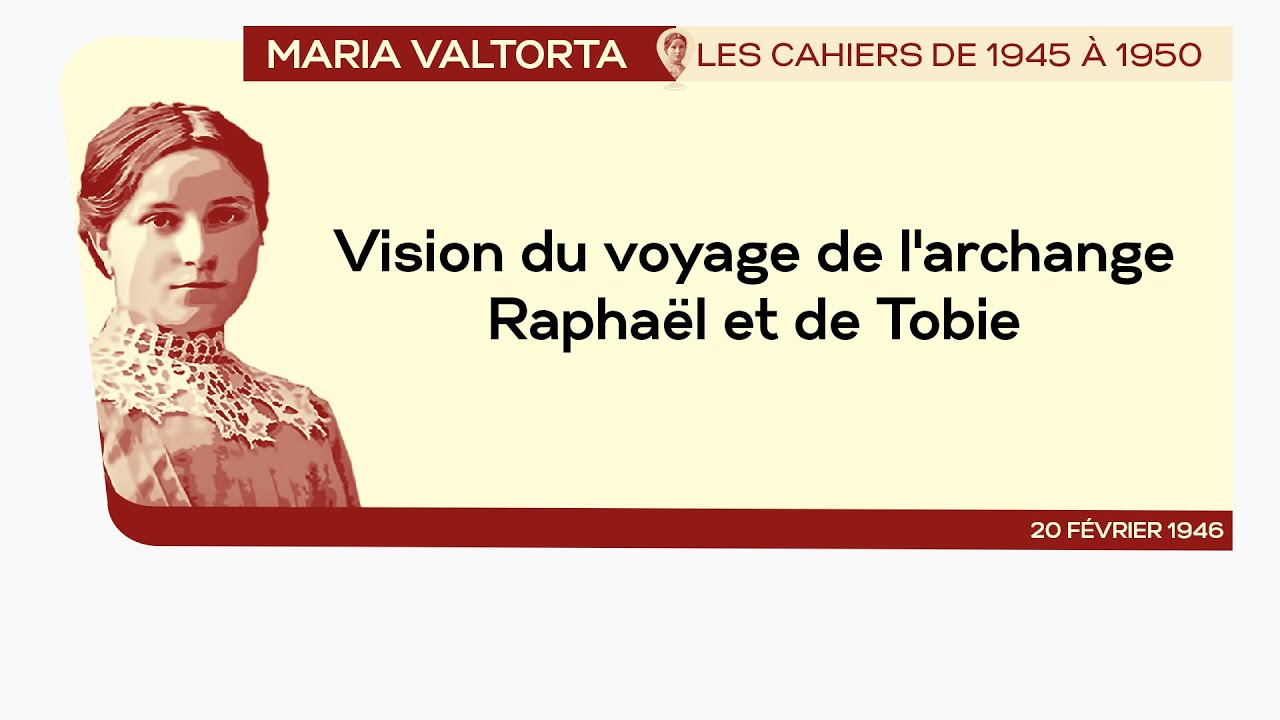 20 février 1946 : 𝐕𝐢𝐬𝐢𝐨𝐧 𝐝𝐮 𝐯𝐨𝐲𝐚𝐠𝐞 𝐝𝐞 𝐥'𝐚𝐫𝐜𝐡𝐚𝐧𝐠𝐞 𝐑𝐚𝐩𝐡𝐚𝐞𝐥 𝐞𝐭 𝐝𝐞 𝐓𝐨𝐛𝐢𝐞.  | Les Cahiers de 1945 à 1950