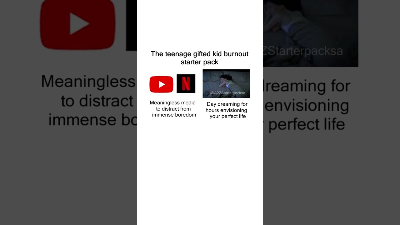 The teenage gifted kid burnout starter pack meme #Memes