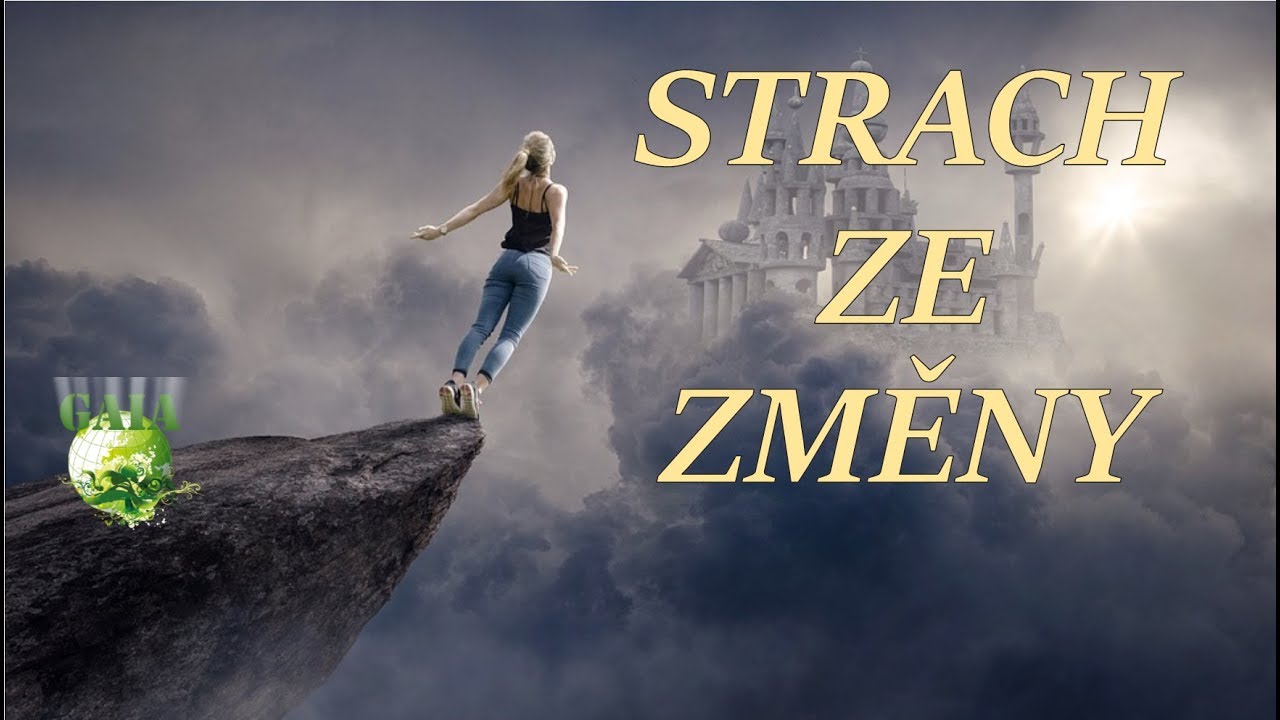 Strach ze změny