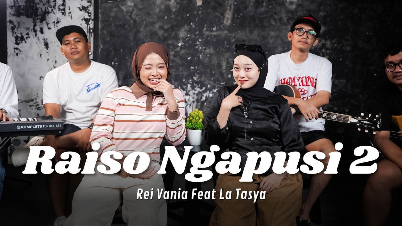 Raiso Ngapusi 2 - Rei Vania Feat. La Tasya