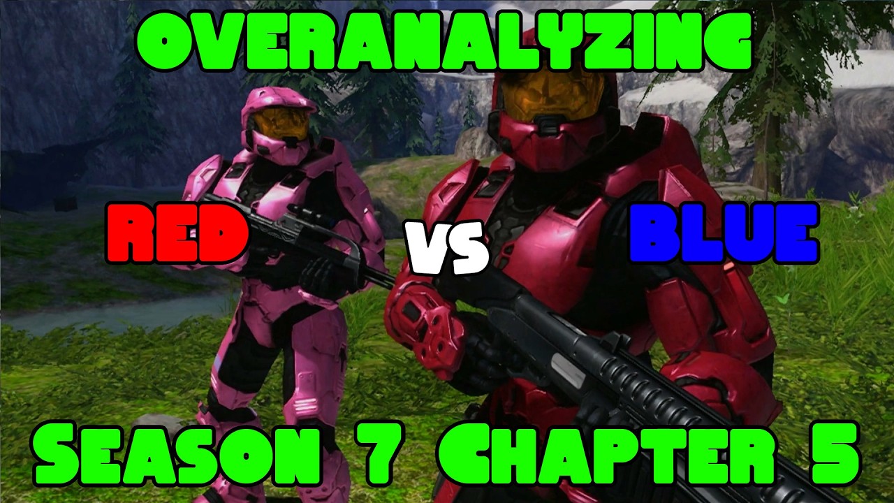 Overanalyzing Red VS Blue: Season 7 Chapter 5