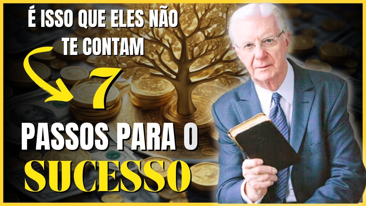 BOB PROCTOR: Pratique Isso E VOCÊ Manifestará seu Desejo - 7 Passos para o Sucesso - LEI DA ATRAÇÃO