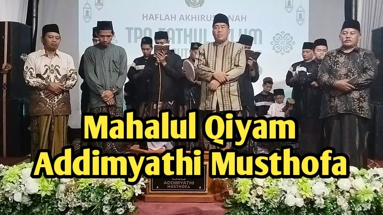 Sholawat Nabi Mahalul Qiyam Hadroh Addimyathi Musthofa
