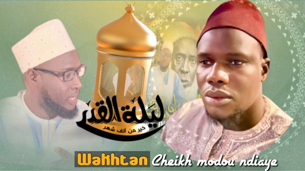 CHEIKH MODOU NDIAYE ( LAYLATOUL-QADR )