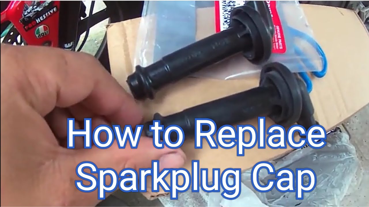 REPLACING SPARK PLUG CAP