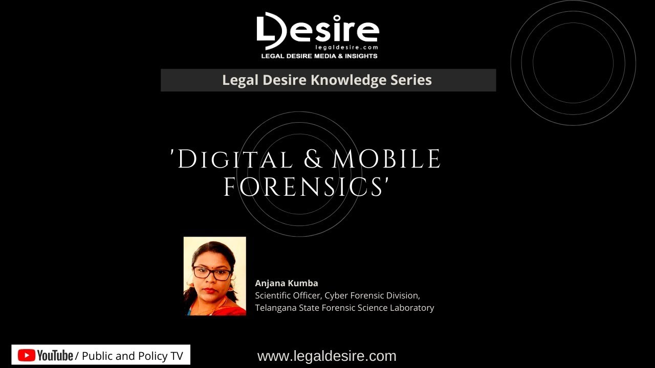 'Digital & Mobile Forensics' by Anjana Kumba, SFSL, Telangana