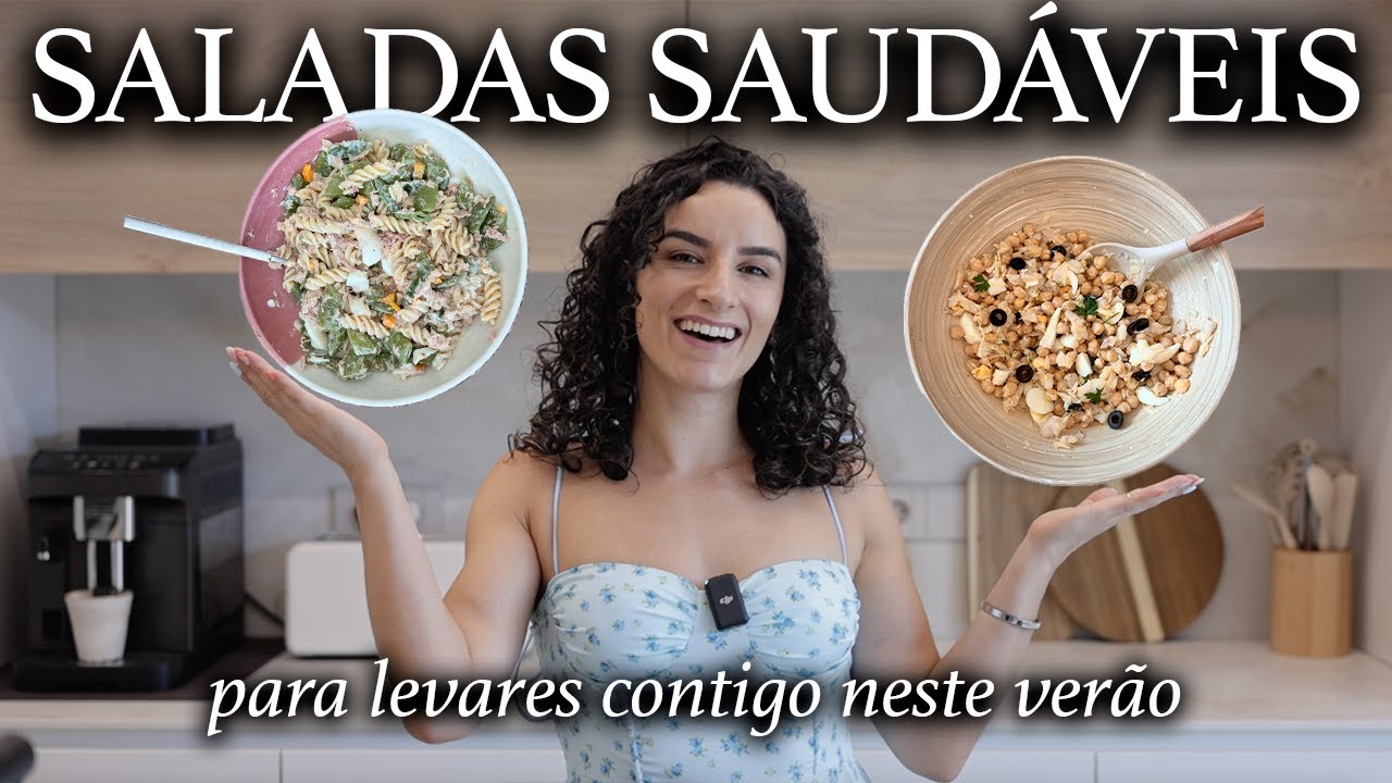 3 SALADAS SAUDÁVEIS E FRESCAS PARA LEVARES CONTIGO NESTE VERÃO - sugestões proteicas e fáceis