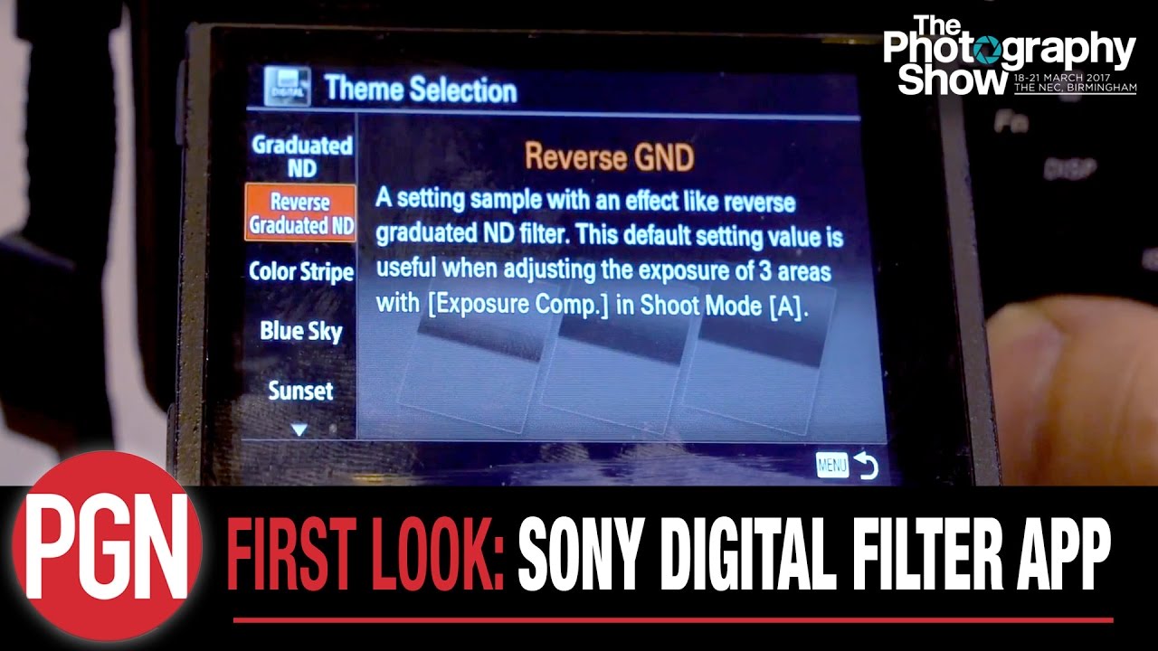 FIRST LOOK: SONY DIGITAL FILTER APP for Alpha and RX series cameras - The Photography Show 2017