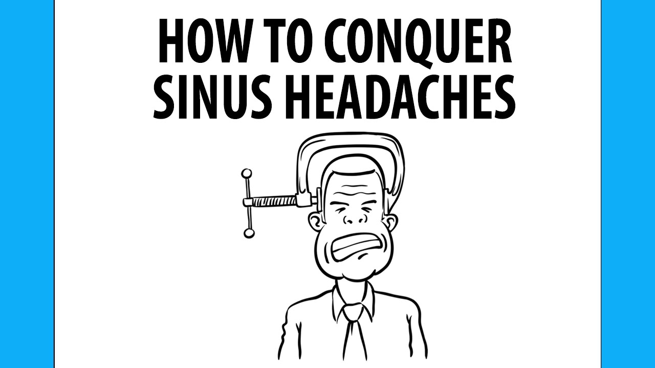 How to Conquer Sinus Headaches