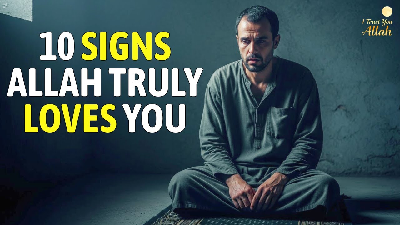 💖 10 Hidden Signs That Show Allah Truly Loves You | Heart-Touching Islamic Reminder 🌙