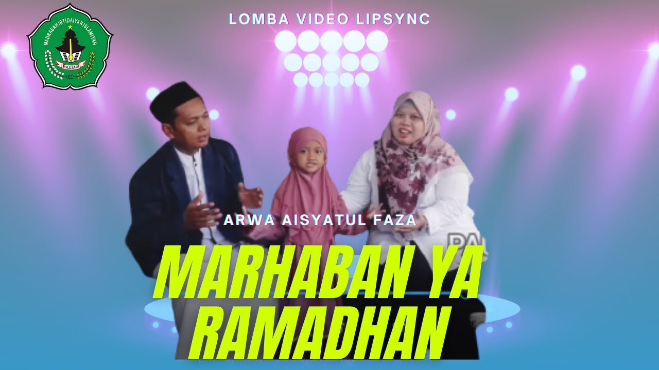 ARWA AISYATUL FAZA | MARHABAN YA RAMADHAN | LOMBA VIDEO LIPSYNC LAGU | MI ISLAMIYAH BULUSARI