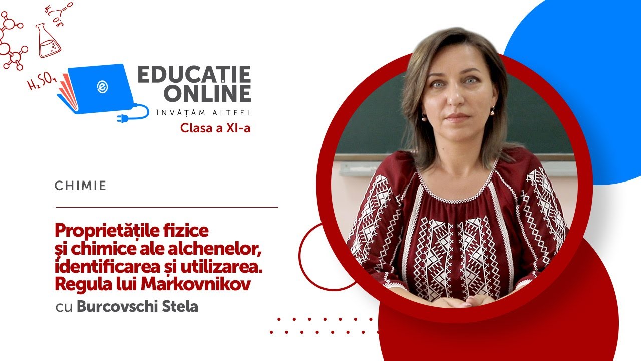 Chimie, clasa a XI-a, Proprietățile fizice şi chimice ale alchenelor, identificarea și utilizarea...