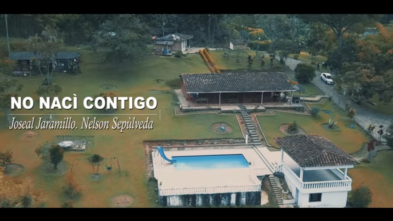 No nac&iacute; contigo - Joseal Jaramillo y Nelson Sep&uacute;lveda (VIDEO OFICIAL)