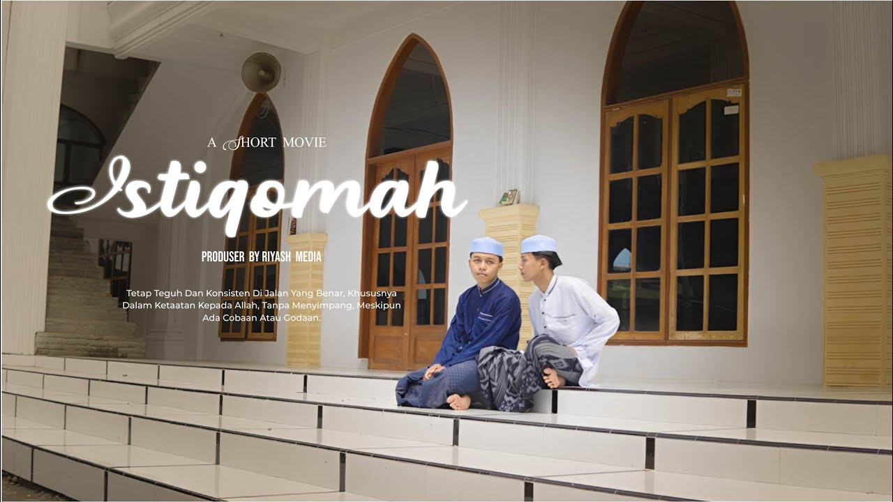 Istiqomah || Short Movie