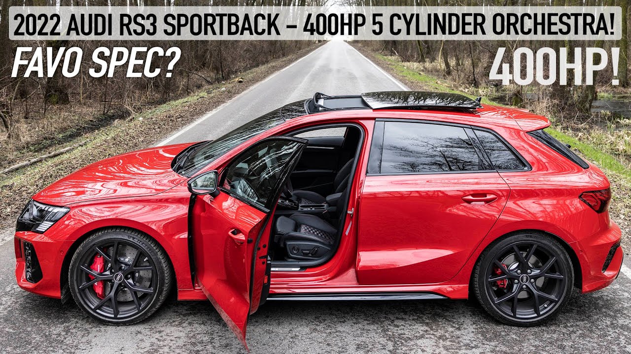 PUSHED HARD! 2022 AUDI RS3 SPORTBACK - 400HP 5 CYL ORCHESTRA - HOTTEST AUDI THIS YEAR! - IN DETAIL