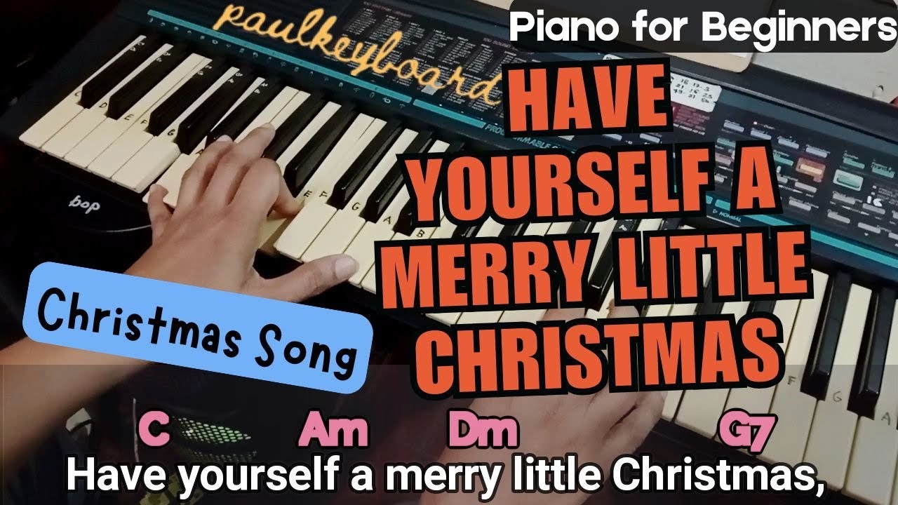HAVE YOURSELF A MERRY LITTLE CHRISTMAS - Piano Tutorial for Beginners