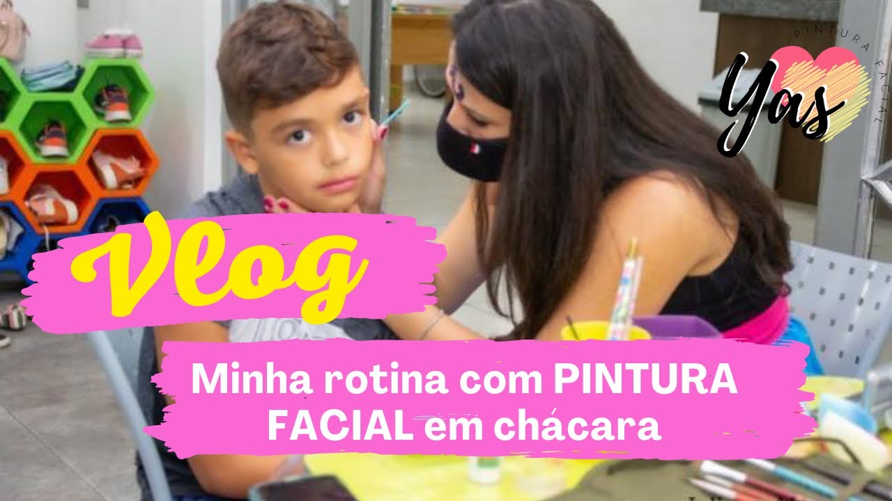 Pintura Facial Infantil | Como é minha rotina