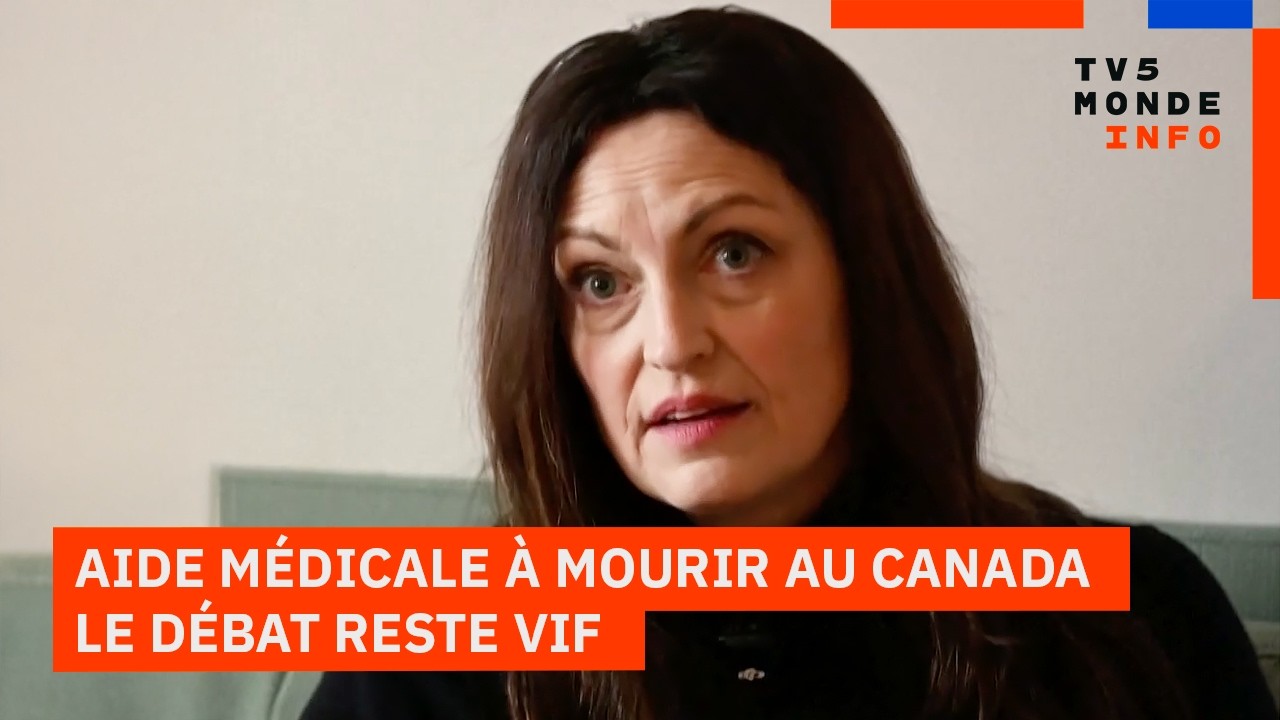 Canada : Le débat sur l'accès à l'aide médicale à mourir reste vif