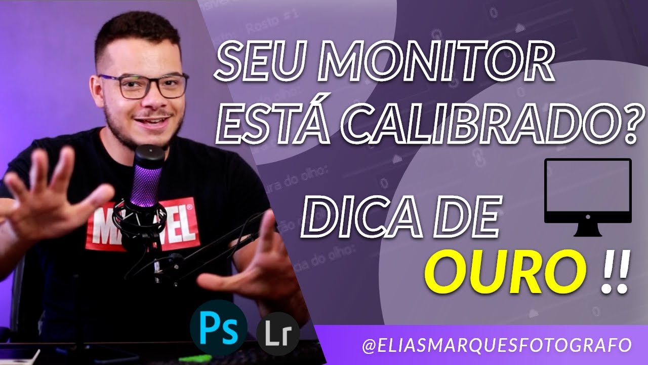 SEU MONITOR EST&Aacute; CALIBRADO? ESSAS DICAS V&Atilde;O SALVAR SUA FOTOGRAFIA !!