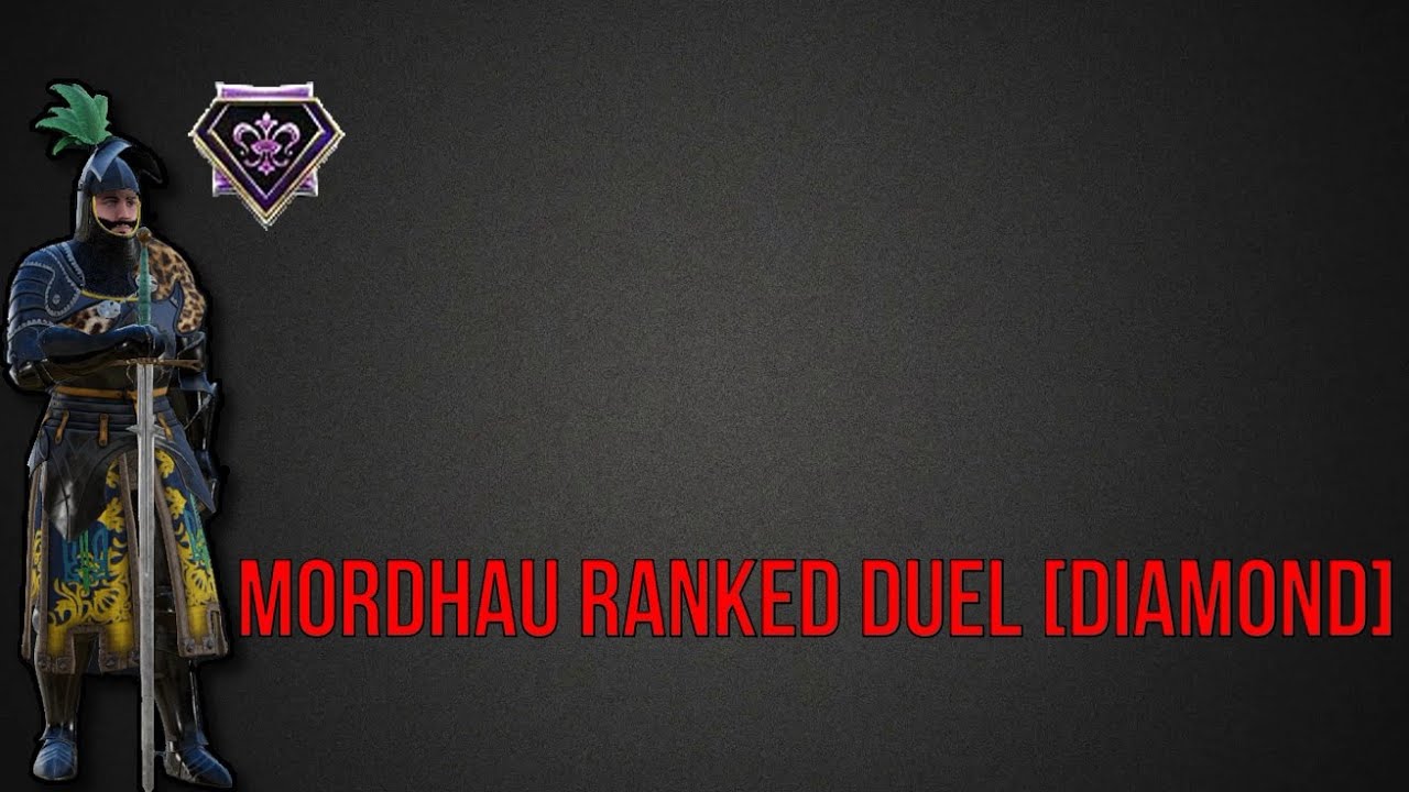 Mordhau Ranked Duel [DIAMOND]